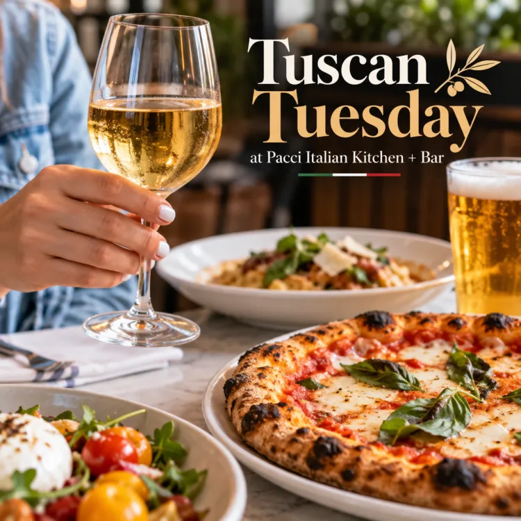 Poster for Tuscan Tuesday At Pacci Italian Kitchen + Bar