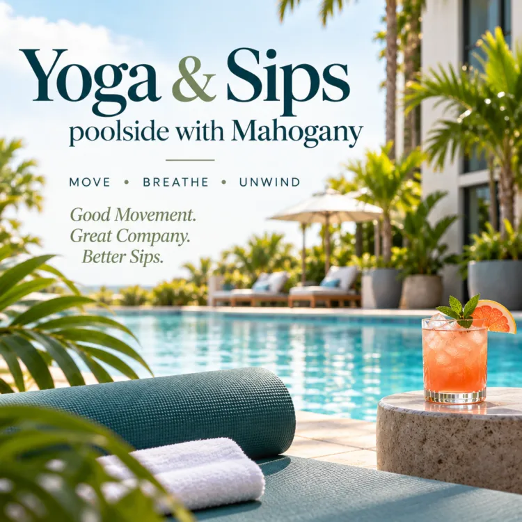 Poster for Yoga & Sips Poolside With Mahogany